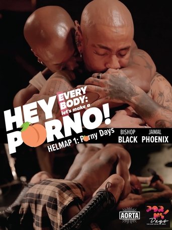 Poster of Hey Everybody: Let’s Make a Porno! HELMAP #1: PornyDays
