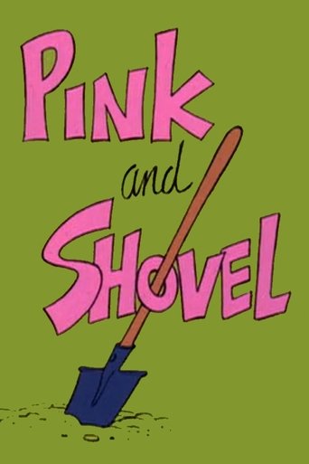 Pink and Shovel Poster of Pink and Shovel