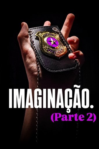 Poster of IMAGINAÇÃO. (Parte 2)