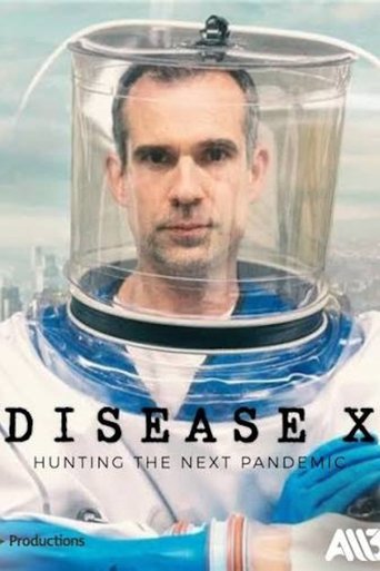 Poster of Disease X: Hunting the Next Pandemic