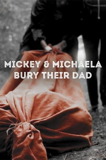 Poster of Mickey & Michaela Bury Their Dad