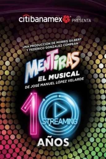 Poster of Mentiras: El Musical - 10 Años