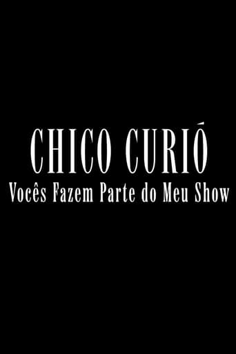 Poster of Chico Curió: Vocês Fazem Parte do Meu Show