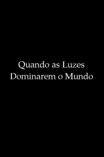 Poster of Quando as Luzes Dominarem o Mundo