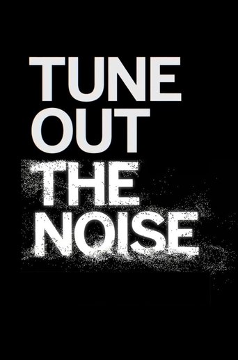 Poster of Tune Out the Noise