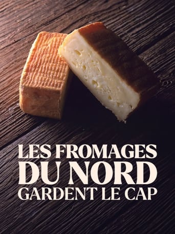 Poster of Les fromages du Nord gardent le cap