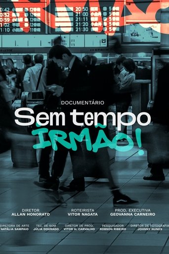 Poster of Sem Tempo, Irmão!
