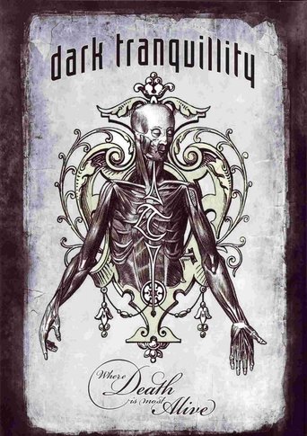 Poster of Dark Tranquillity: Where Death Is Most Alive