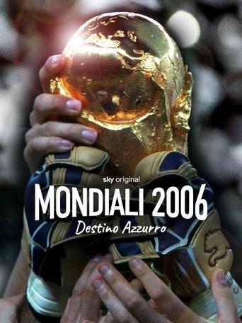 Poster of Mondiali 2006 - Destino azzurro