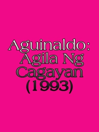 Poster of Aguinaldo: Agila Ng Cagayan