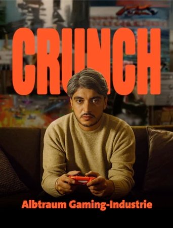 Poster of Crunch - Traum und Albtraum in der Gaming-Industrie