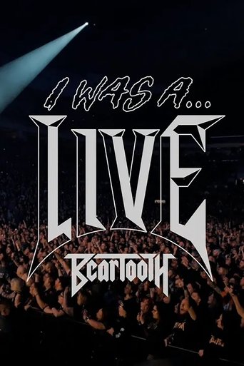 Poster of Beartooth - I Was A... LIVE