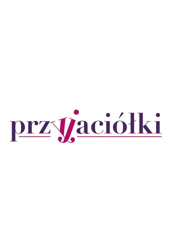 Poster of Przyjaciółki