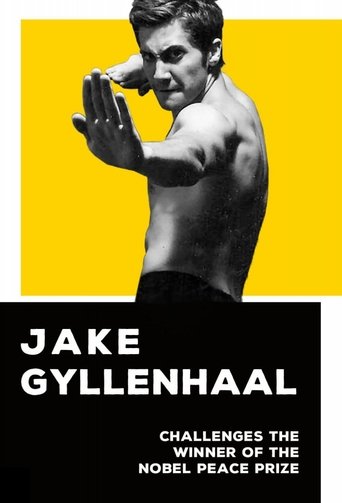 Poster of Jake Gyllenhaal Challenges the Winner of the Nobel Peace Prize