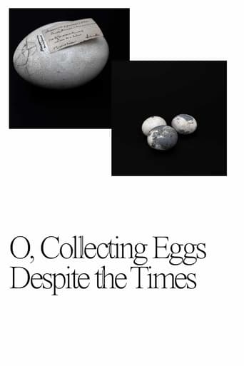 Poster of O, Collecting Eggs Despite the Times