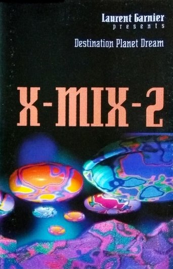 Poster of X-Mix-2: Destination Planet Dream