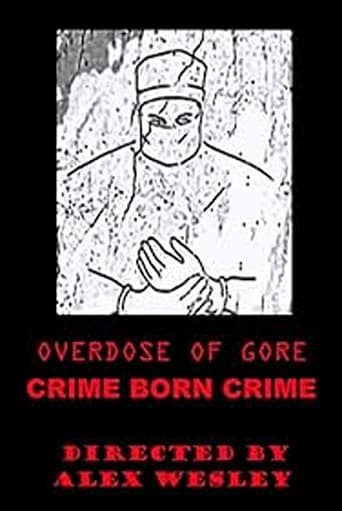 Poster of Overdose of Gore: Crime born Crime