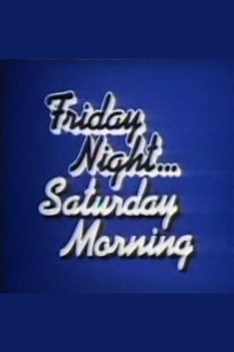 Poster of Friday Night, Saturday Morning