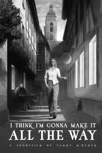 Poster of I Think I'm Gonna Make It All the Way