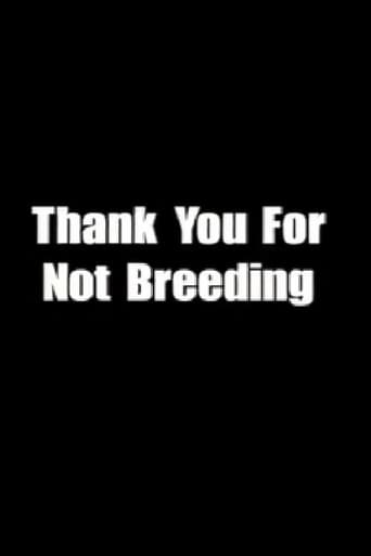 Poster of Thank You for Not Breeding