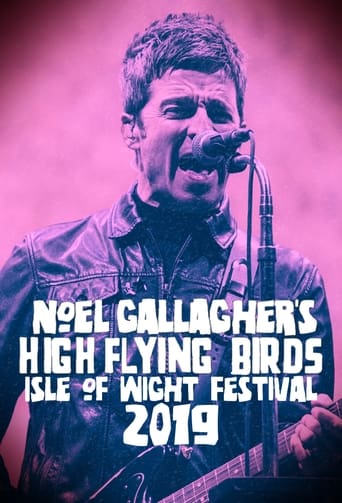 Poster of Noel Gallagher's High Flying Birds - Isle of Wight Festival 2019