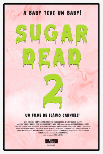 Poster of Sugar Dead 2 - A Baby teve um Baby!