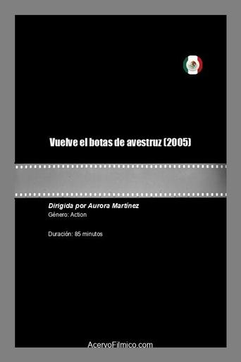 Poster of Vuelve el botas de avestruz