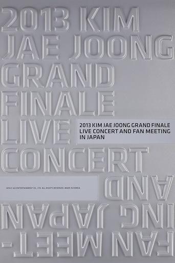 Poster of 2013 KIM JAE JOONG GRAND FINALE LIVE CONCERT AND FAN MEETING IN JAPAN