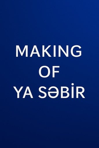 Poster of MAKING OF YA SƏBİR