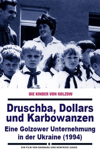 Poster of Druschba, Dollars und Karbowanzen - Eine Golzower Unternehmung in der Ukraine