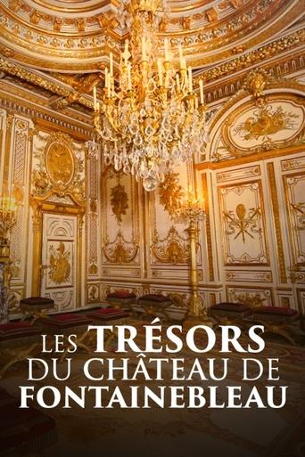 Poster of Les trésors du château de Fontainebleau