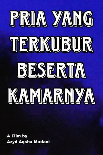 Poster of Pria yang Terkubur Beserta Kamarnya