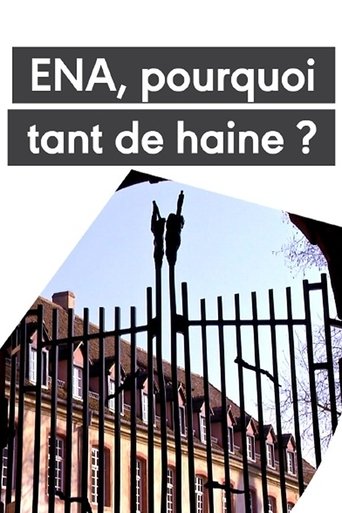 Poster of L'ENA - Pourquoi tant de haine ?