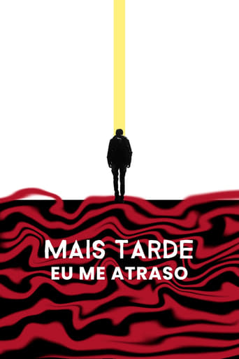 Poster of Mais Tarde eu me Atraso