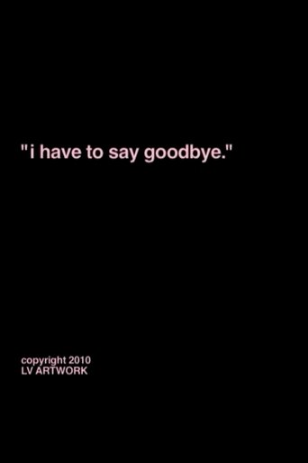 "i have to say goodbye." Poster of "i have to say goodbye."