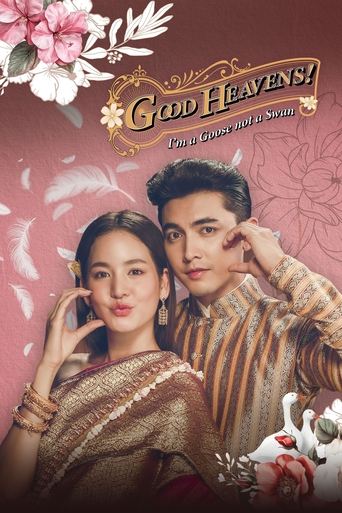 Poster of Good Heavens! I'm a Goose Not a Swan