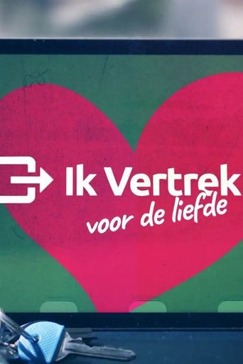 Ik Vertrek voor de Liefde Poster of Ik Vertrek voor de Liefde