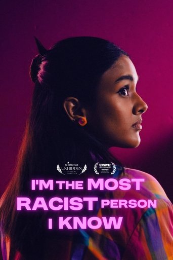 Poster of I'm the Most Racist Person I Know