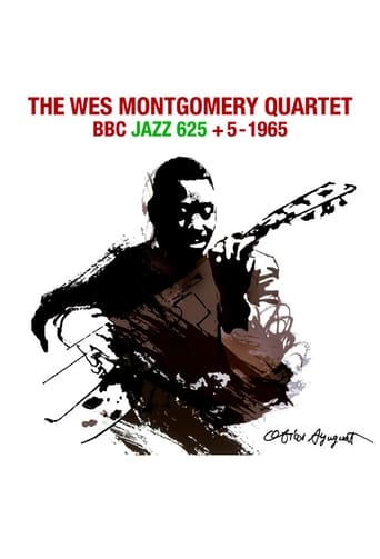 Poster of The Wes Montgomery Quartet - BBC "Jazz 625" + 5