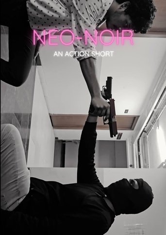 Poster of Neo Noir - An Action Short