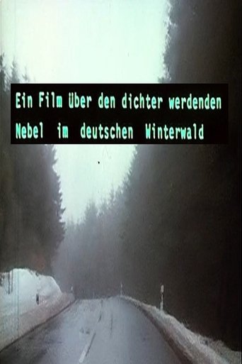 Poster of Ein Film über den dichter werdenden Nebel im deutschen Winterwald