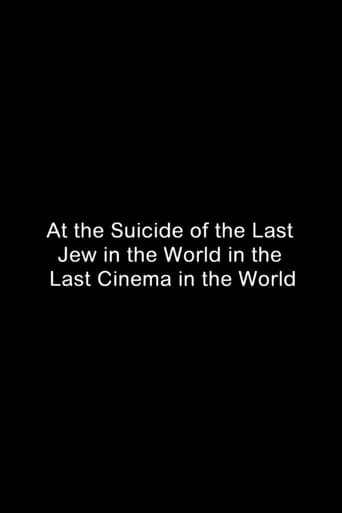 Poster of At the Suicide of the Last Jew in the World in the Last Cinema in the World