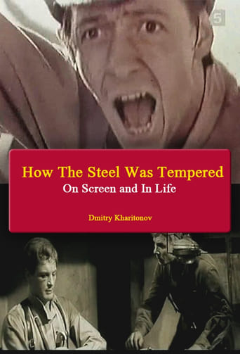 Poster of How The Steel Was Tempered - On Screen and In Life