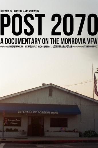 Poster of Post 2070: A Documentary on the Monrovia VFW