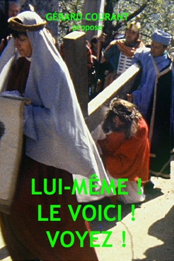 Poster of Lui-même ! Le voici! Voyez !