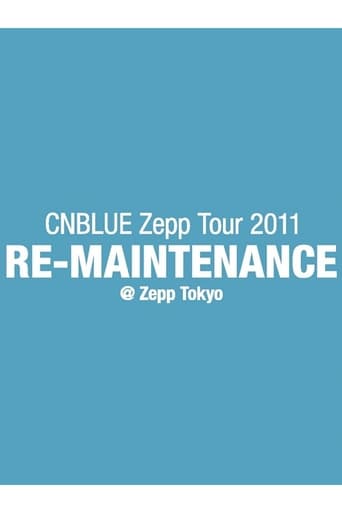 Poster of CNBLUE Zepp Tour 2011 ～RE-MAINTENANCE～