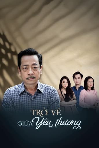 Portrait for Trở Về Giữa Yêu Thương - Season 1