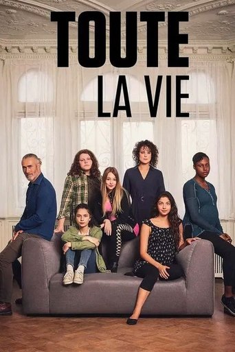 Portrait for Toute la vie - Season 1