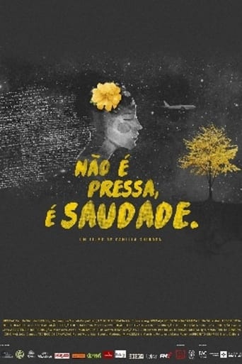 Poster of Não É Pressa, É Saudade