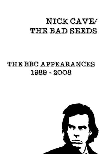 Poster of Nick Cave & The Bad Seeds: BBC Appearances Collection 1989 - 2008